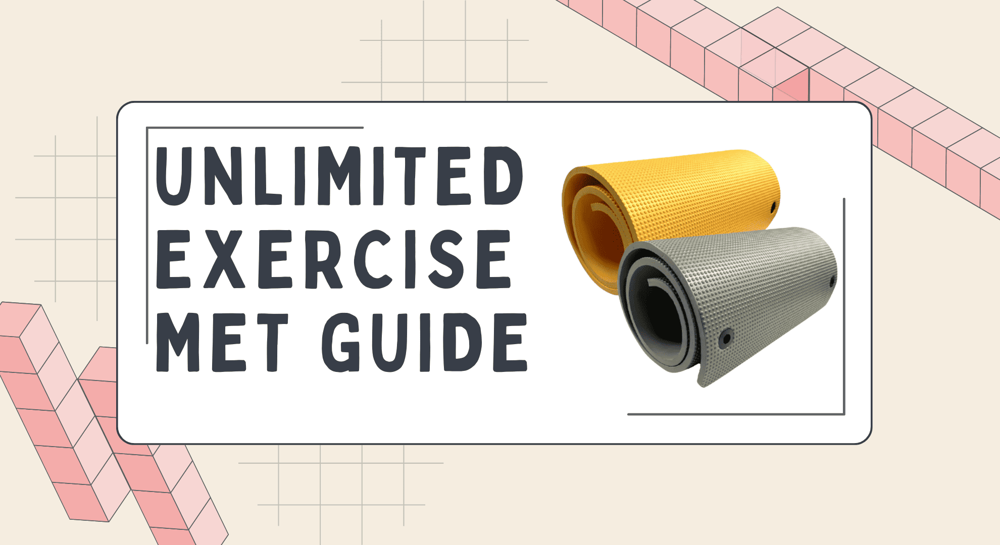 Unlimited exercise met guide