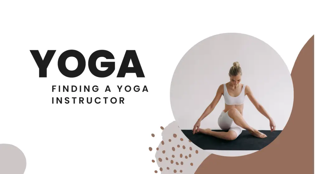 Finding a Yoga Instructor & Studio