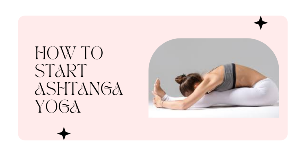 How to Practice Ashtanga Yoga at Home