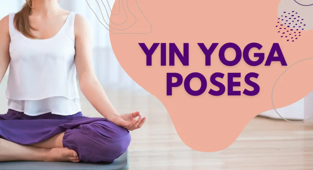 Yin Yoga Poses for Beginners