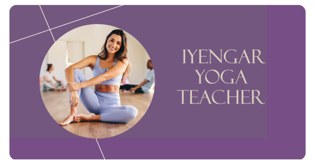 How to Become an Iyengar Yoga Teacher